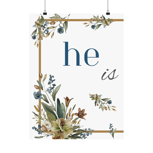 He is Risen Matte Vertical Wall Art (1 of 2) UNFRAMED